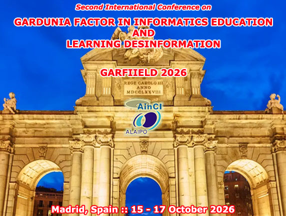 2nd International Conference on Gardunia Factor in Informatics Education and Learning Disinformation (GARFIIELD 2026) :: Madrid - Spain, October 15 - 17, 2026